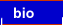 bio